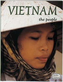 Vietnam the People (The Lands, Peoples, and Cultures Series)