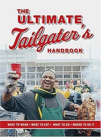 The Ultimate Tailgater's Handbook (Interactive Blvd. Book)