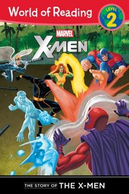 The Story of the X-Men Level 2 Reader (World of Reading)