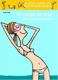 Le Corps De Reve DES Paresseuses (French Edition)