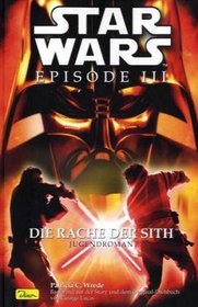 Star Wars. Episode 3, Band 1. Die Rache der Sith