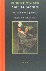 Ante la pintura (Libros Del Tiempo / Narrativa Contemporanea) (Spanish Edition)