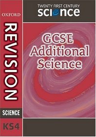 Twenty First Century Science: GCSE Additional Science Revision Guide (Gcse 21st Century Science)