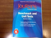 Journeys: Common Core Benchmark and Unit Tests Teacher's Edition Grade K