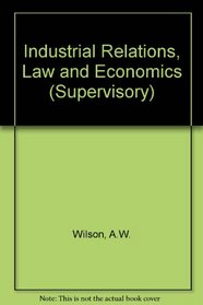 Industrial Relations, Law and Economics (Supervisory S)