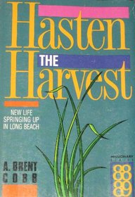 Hasten the Harvest -1988 publication.
