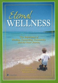 Eternal Wellness (Chrysalis Reader, V. 10.)