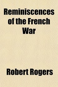 Reminiscences of the French War