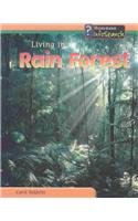 Living in a Rain Forest (Baldwin, Carol, Living Habitats.)