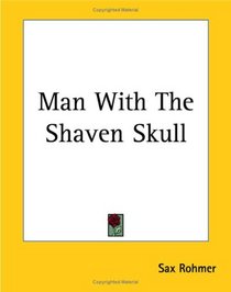 Man With The Shaven Skull