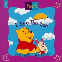 I See the Sun: I See the Sun a Pooh Book (The New Adventures of Winnie the Pooh)