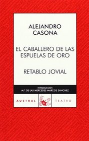 El caballero de las espuelas de oro. Retablo jovial (Spanish Edition)