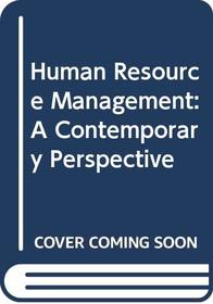 Human Resource Management: A Contemporary Perspective