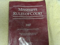 Mississippi Rules of Court Federal 2007