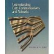 Understanding Data Communications and Networks (The Pws Series in Computer Science)