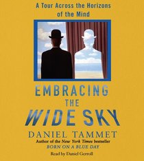 Embracing the Wide Sky: A Tour Across the Horizons of the Mind (Abridged) (Audio CD)