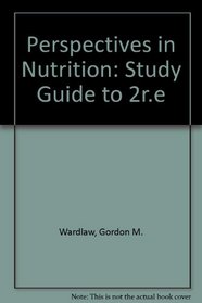 Perspectives in Nutrition: Student Study Guide