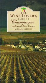 Wine Lover's Guide to Champagne (The wine lover's regional guides series)