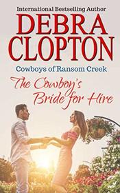 The Cowboy?s Bride for Hire (Cowboys of Ransom Creek)