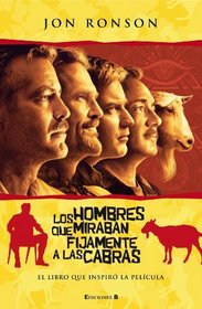 Los hombres que miraban fijamente a las cabras (Spanish Edition)
