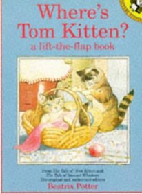 Where's Tom Kitten?: A Lift-the-flap Book (Picture Puffin)