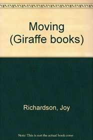 Moving (Giraffe books)