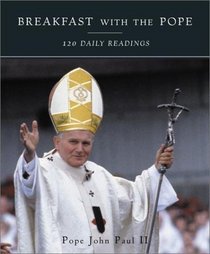 Breakfast with the Pope : 120 Daily Readings