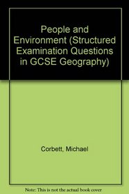People and Environment (Structured Examination Questions in GCSE Geography)