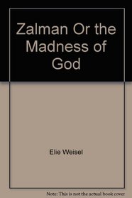 Zalmen, Or The Madness of God