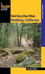 Best Easy Day Hikes Redding, California (Best Easy Day Hikes Series)