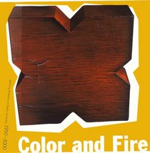 Color and Fire: Defining Moments in Studio Ceramics, 1950-2000: Selections from the Smits Collection and Related Works at the Los Angeles County Museum of Art