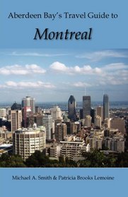 Aberdeen Bay's Travel Guide to Montreal