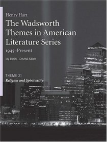 The Wadsworth Themes American Literature Series, 1945-Present, Theme 21: Religion and Spirituality