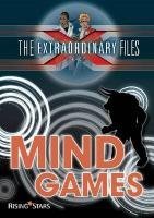 Extraordinary Files: Mind Games (Extraordinary Files Series)