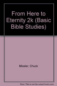 From Here to Eternity (Basic Bible Studies)