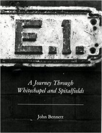 E1: A Journey Through Whitechapel and Spitalfields (Anthony Hecht Prize 3)