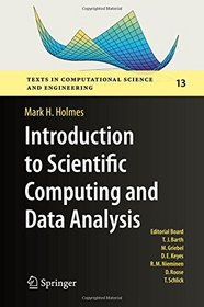 Introduction to Scientific Computing and Data Analysis (Texts in Computational Science and Engineering)