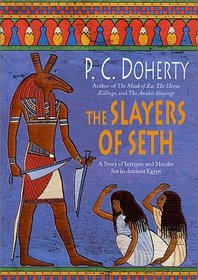 The Slayers of Seth (Ancient Egyptian Mysteries, Bk 4)