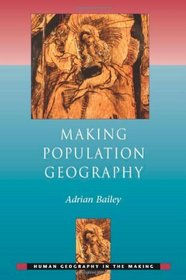Making Population Geography (Human Geography in the Making)