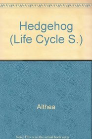 Hedgehogs (Life Cycle Books)