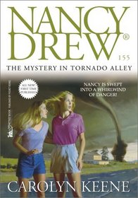The Mystery in Tornado Alley (Nancy Drew, No 155)