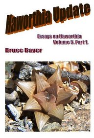 Haworthia Update: v. 5: Essays on Haworthia