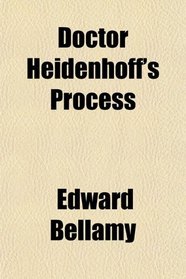 Doctor Heidenhoff's Process
