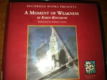 A Moment of Weakness