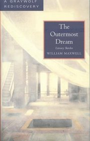 The Outermost Dream : Literary Sketches (Graywolf Rediscovery Series)