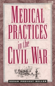 Medical Practices in the Civil War