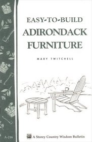 Easy-To-Build Adirondack Furniture (Storey Country Wisdom Bulletin)