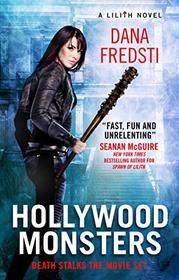 Hollywood Monsters (Lilith, Bk 3)