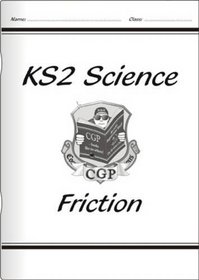 KS2 National Curriculum Science: Friction: Unit 4e (National Curriculum Science)