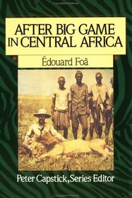 After Big Game in Central Africa (Peter Capstick's Library)